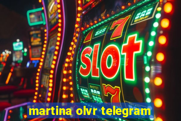 martina olvr telegram